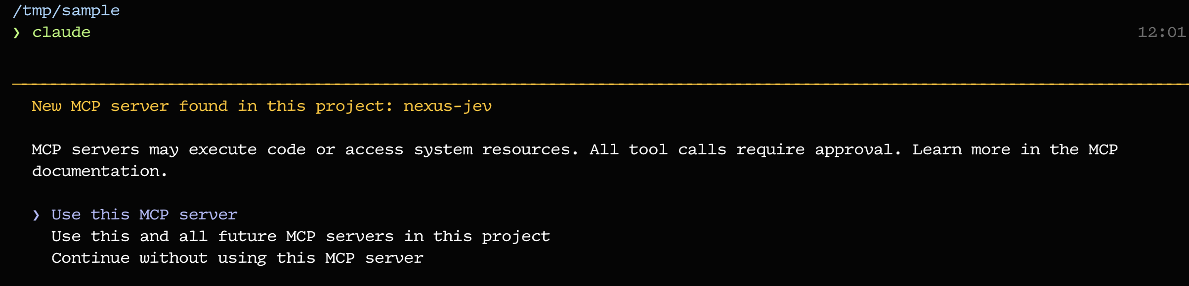 Claude Code's MCP trust prompt: 'New MCP server found in this project: nexus-jev' with three options — Use this MCP server, Use this and all future MCP servers in this project, Continue without using this MCP server